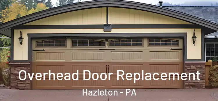  Overhead Door Replacement Hazleton - PA